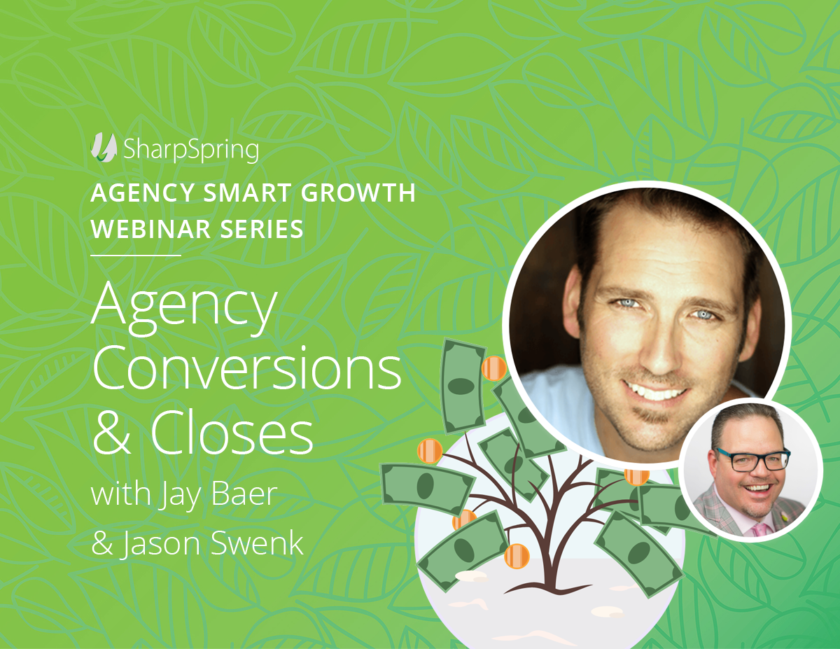 Agency Conversions and Closes • Jason Swenk