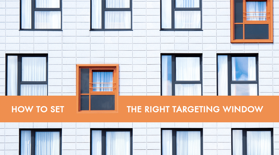 How to Set the Right Targeting Lookback Window for Every Audience